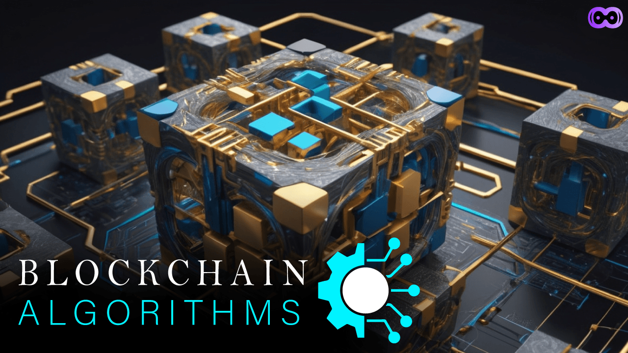 Image for  Unraveling the Intricacies of Blockchain Algorithms: A Comprehensive Guide