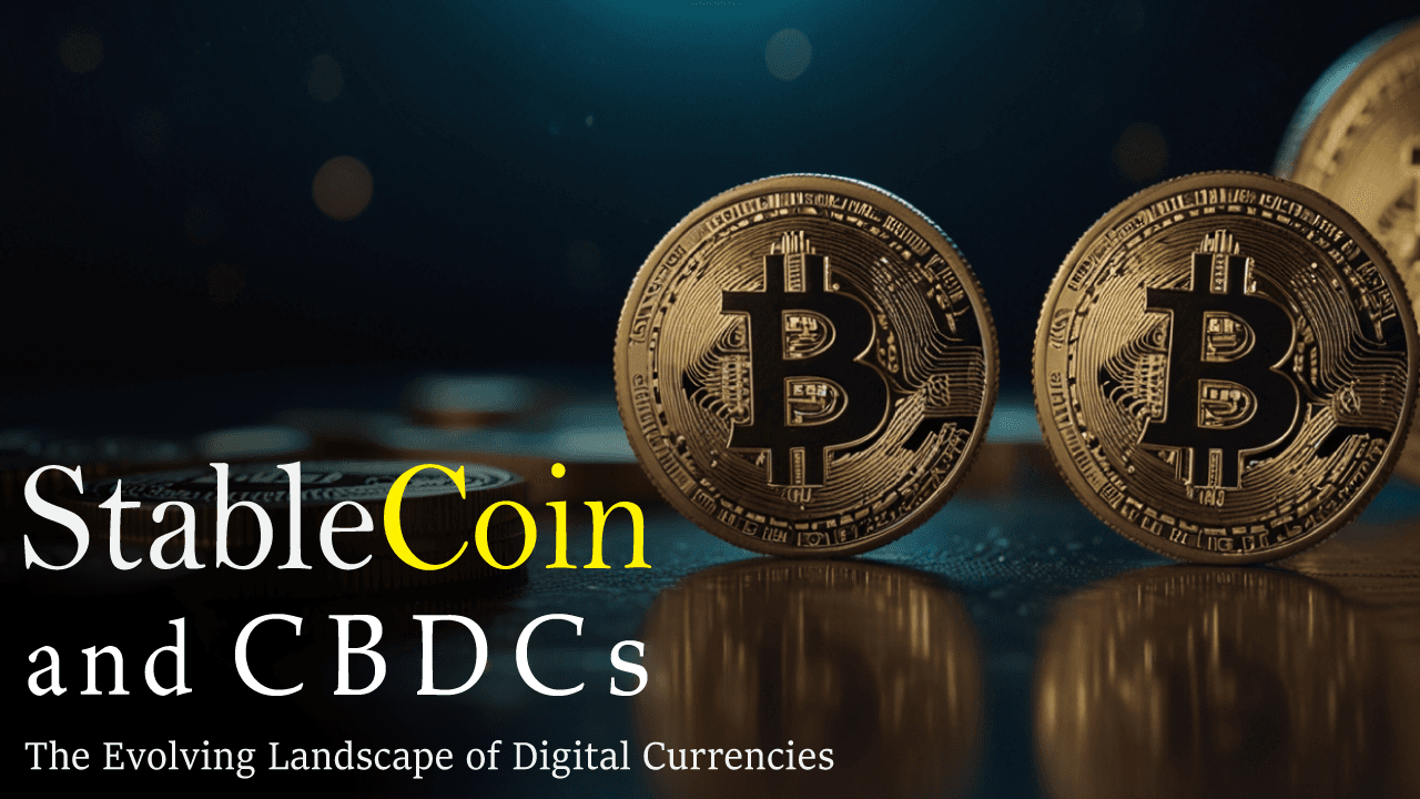 Image for Stablecoins and CBDCs: The Evolving Landscape of Digital Currencies