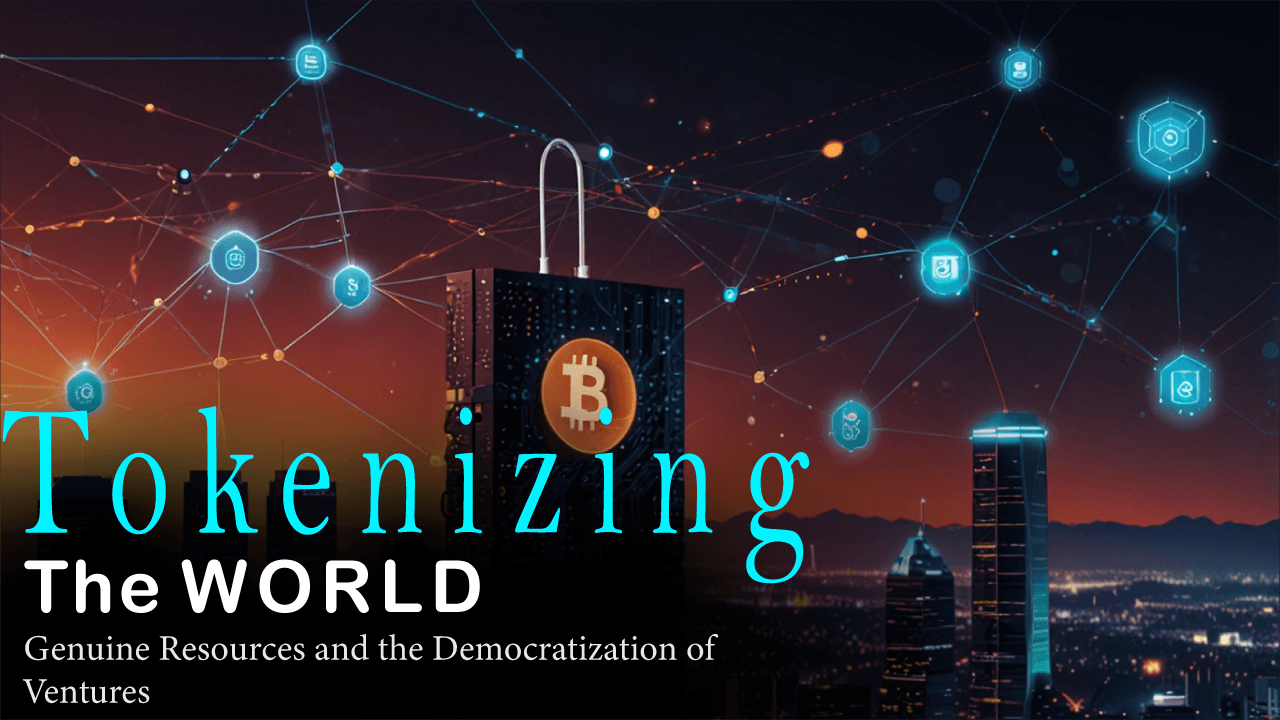 Image for Tokenizing the World: Genuine Resources and the Democratization of Ventures