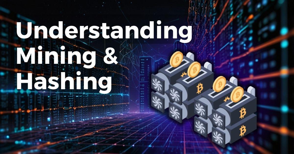 Image for Understanding Mining Hashing on the Blockchain