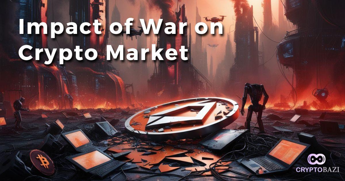 Image for The Impact of War on the Crypto Market