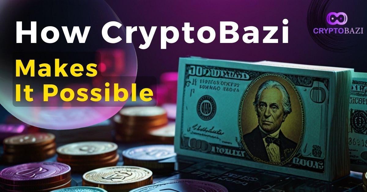 Image for Unlocking Easy Money on the Blockchain: How CryptoBazi.com Makes It Possible