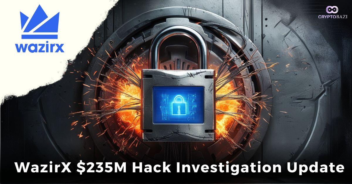 Image for Preliminary Investigation Reveals No Compromised Signer Machines in WazirX $235M Hack